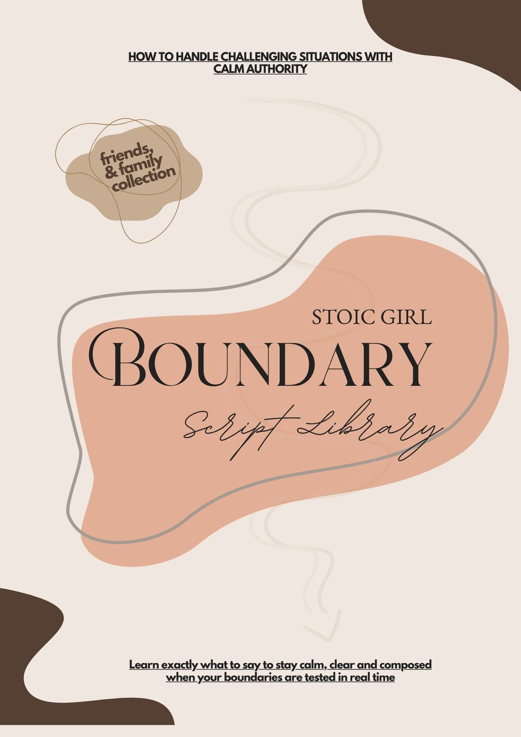 Boundary Script Library: What to Say in Difficult Situations (Friends & Family Collection)
